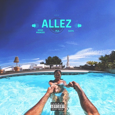 Allez (feat. Naps, PLK) - Single 