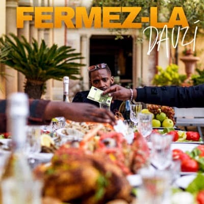 Fermez-la - DA Uzi (Paroles)